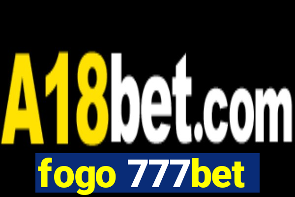 fogo 777bet